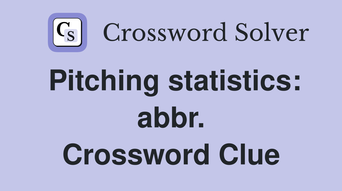 Pitching statistics: abbr. Crossword Clue