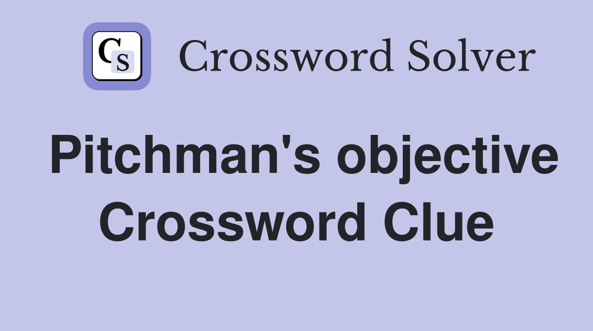 Pitchman's objective Crossword Clue