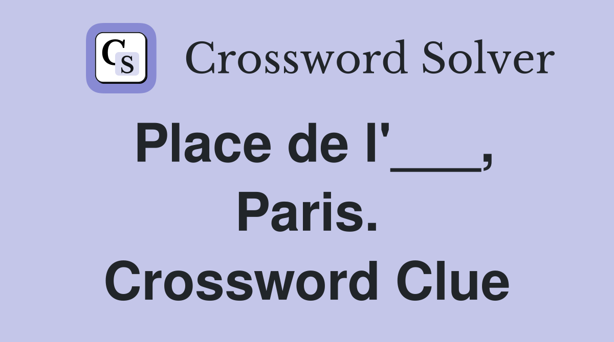 Place de l'___, Paris. Crossword Clue