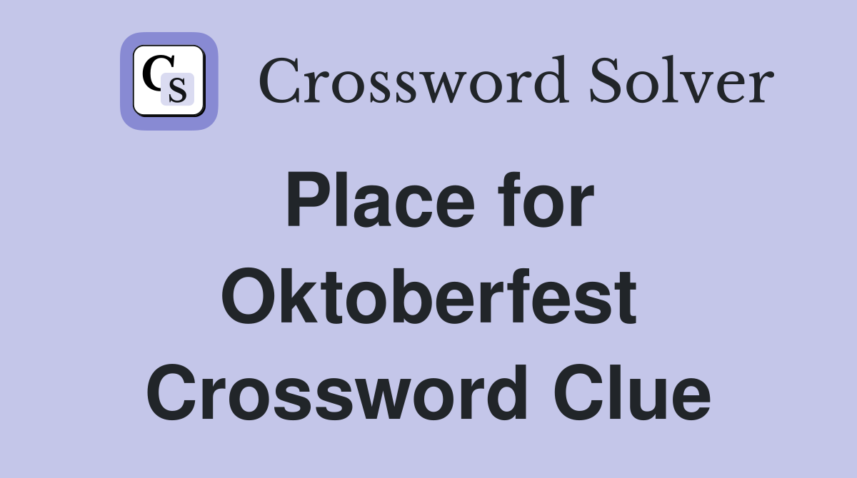 Place for Oktoberfest Crossword Clue