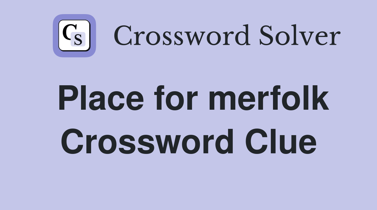 Place for merfolk Crossword Clue