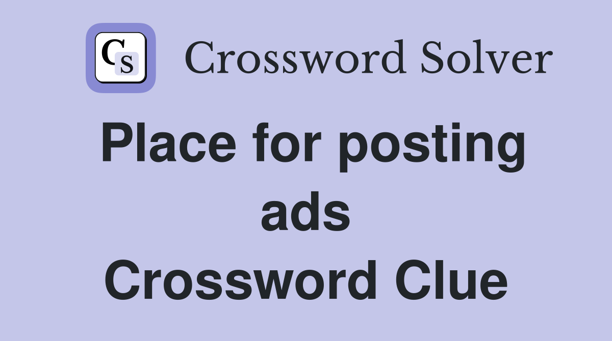 Place for posting ads Crossword Clue