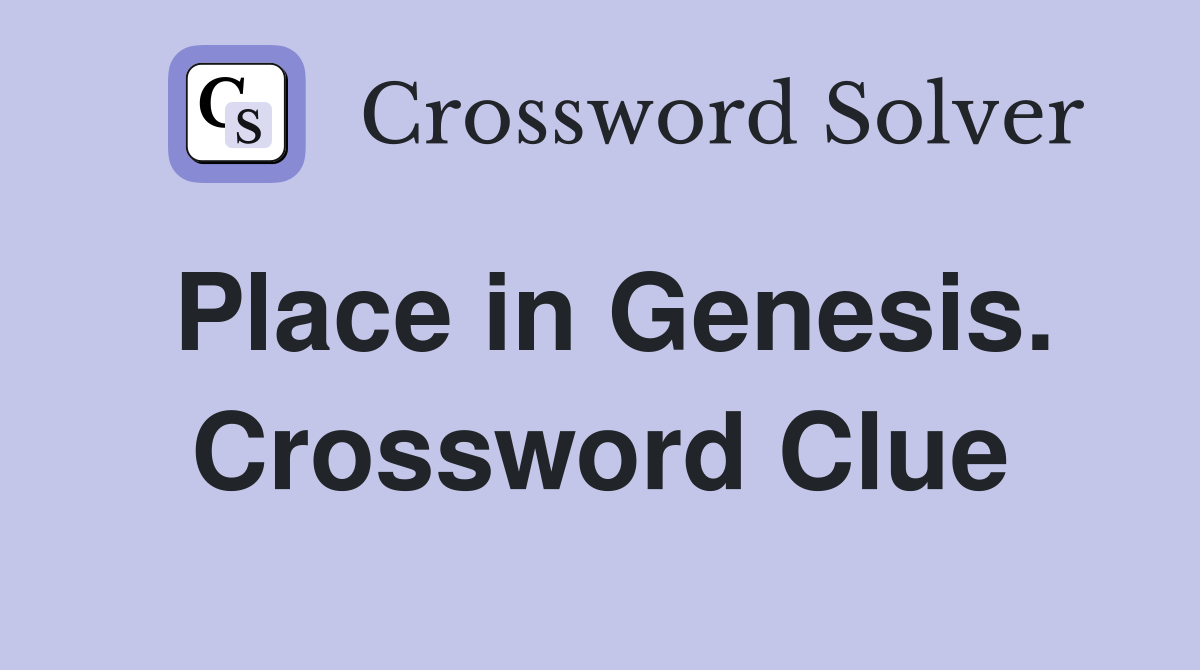 Place in Genesis. Crossword Clue