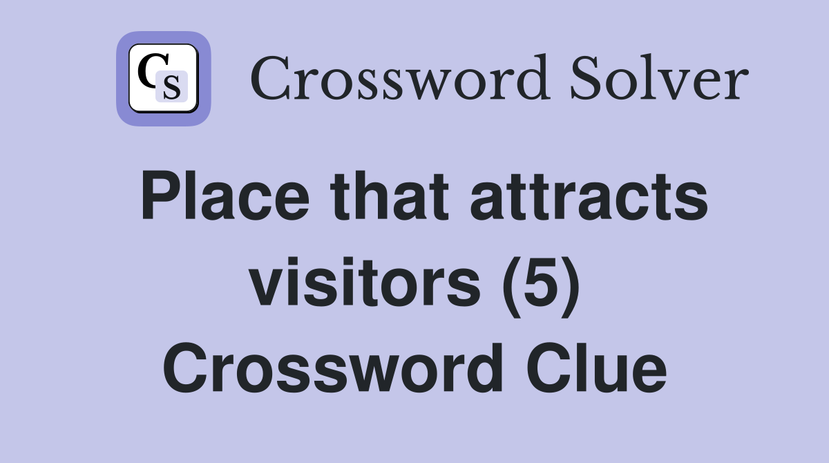 Place that attracts visitors (5) Crossword Clue