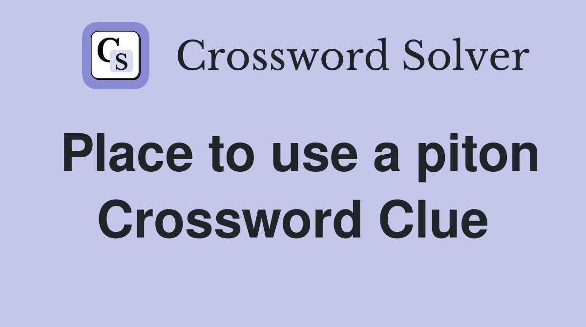Place to use a piton Crossword Clue