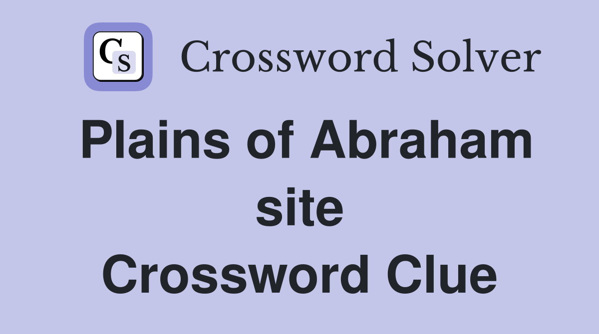Plains of Abraham site Crossword Clue