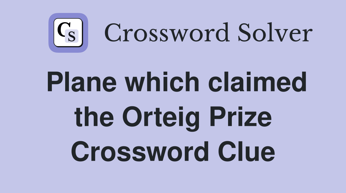 Plane which claimed the Orteig Prize Crossword Clue