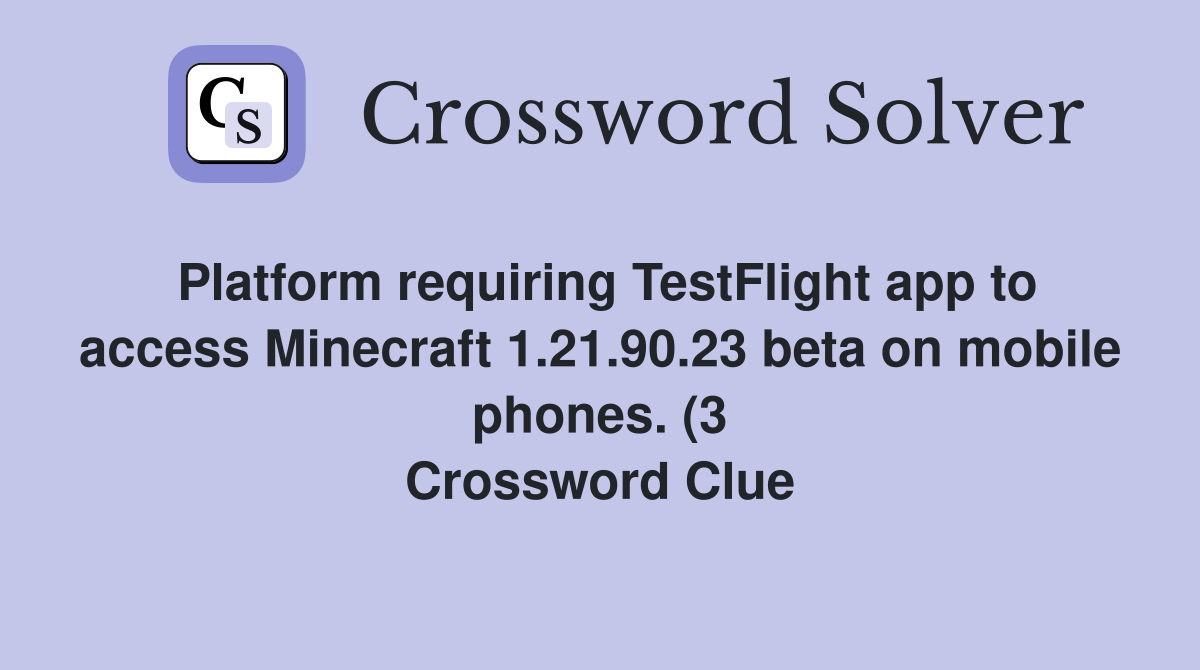 Platform requiring TestFlight app to access Minecraft 1 21 90 23 beta Platform requiring TestFlight app to access Minecraft 1 21 90 23 beta