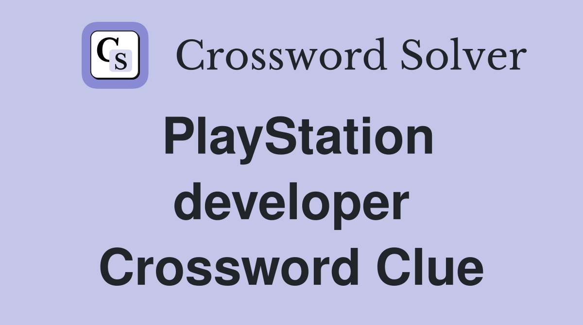 PlayStation developer Crossword Clue