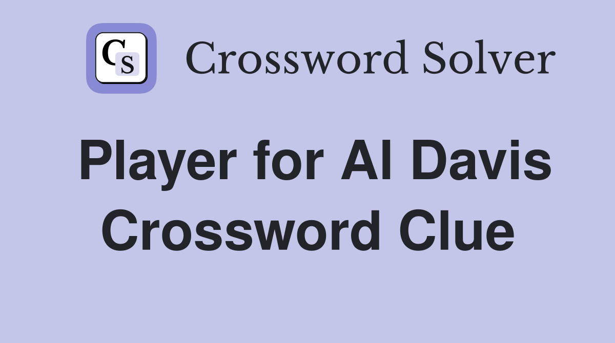 Player for Al Davis Crossword Clue