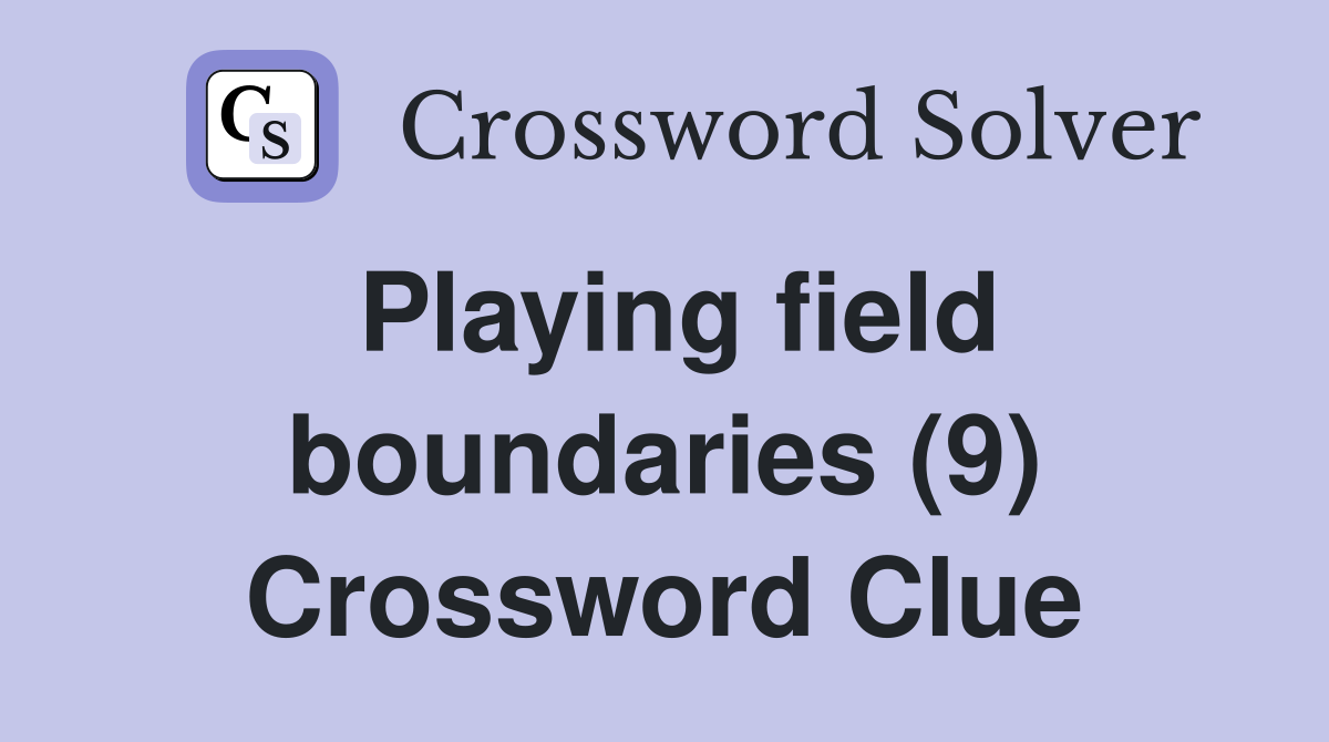 Playing field boundaries (9) Crossword Clue