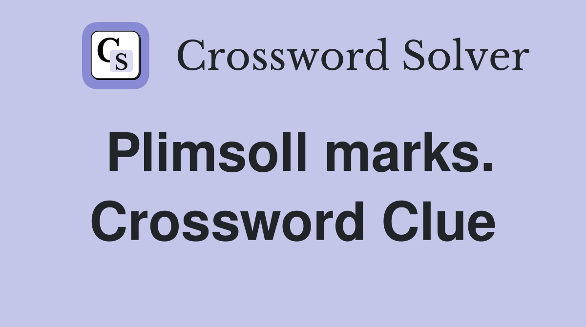 Plimsoll marks. Crossword Clue