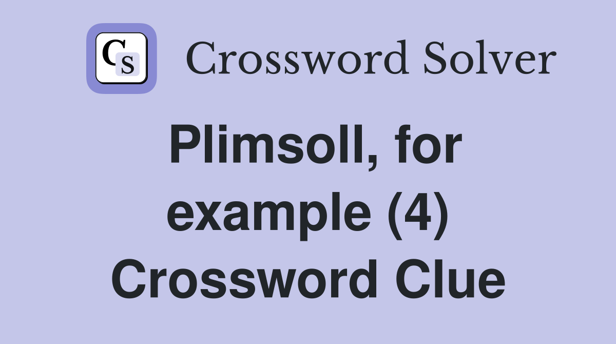 Plimsoll, for example (4) Crossword Clue