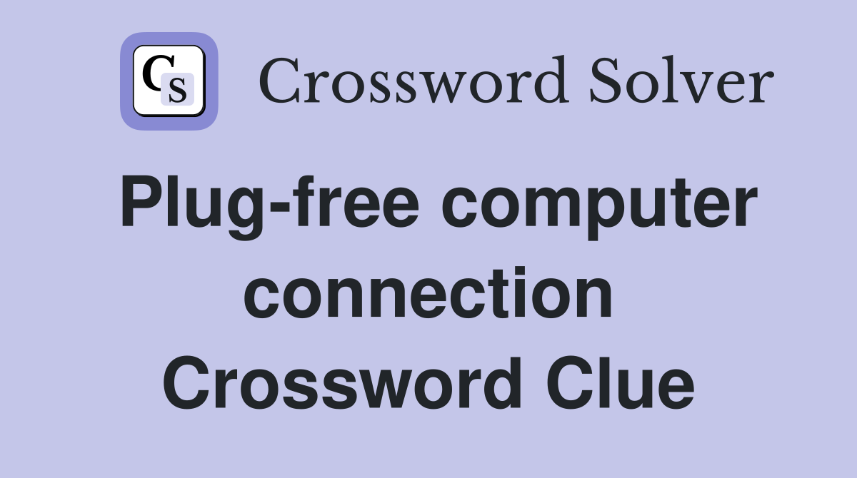 Plug-free computer connection Crossword Clue