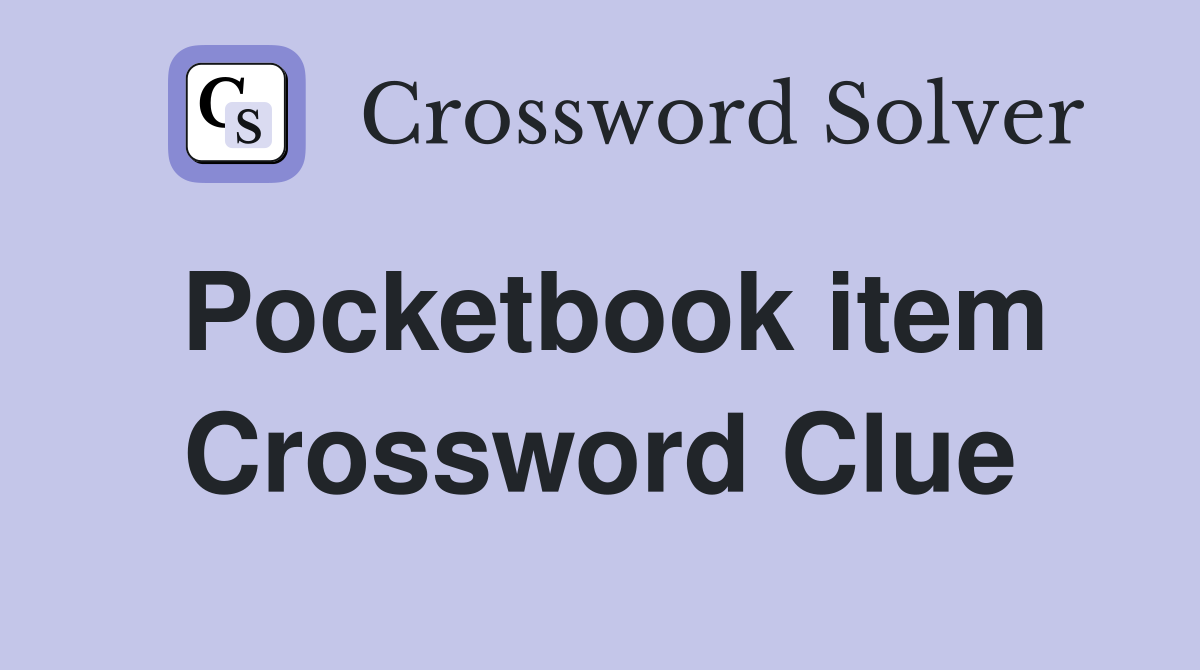 Pocketbook item Crossword Clue