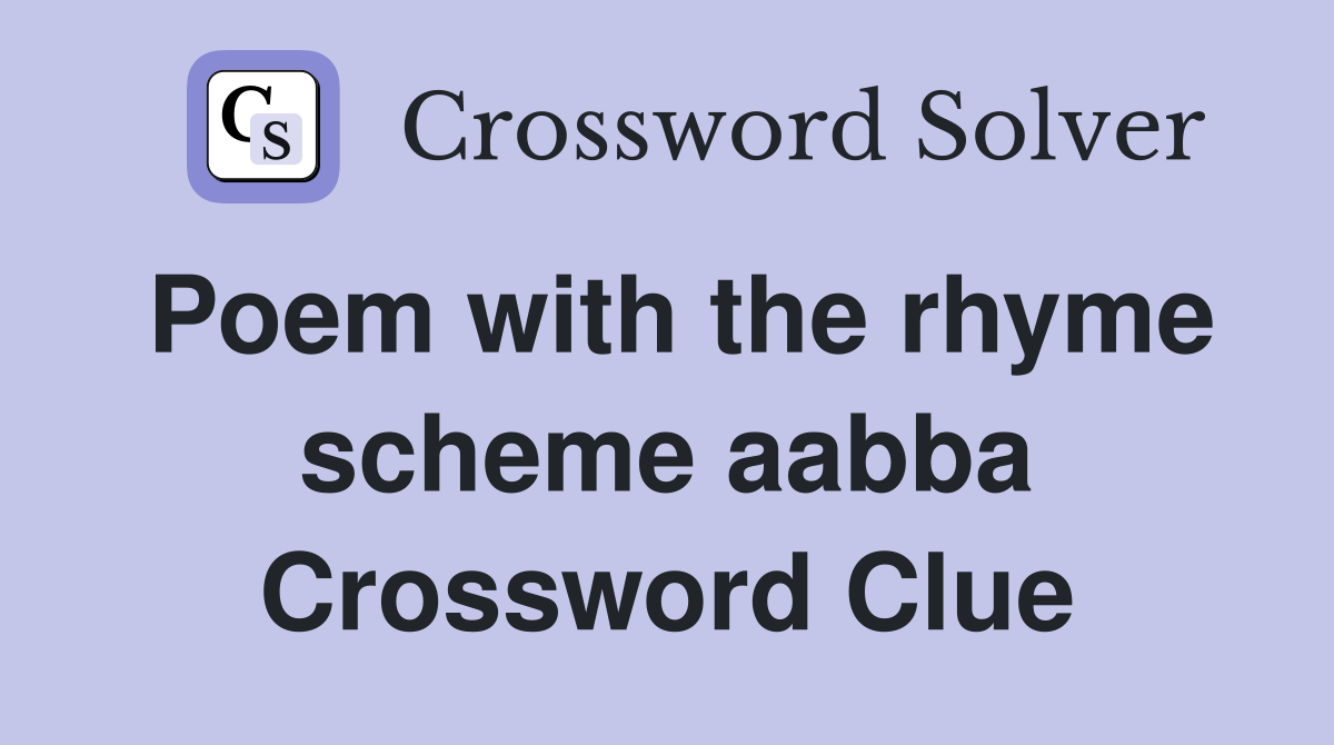 Poem with the rhyme scheme aabba Crossword Clue