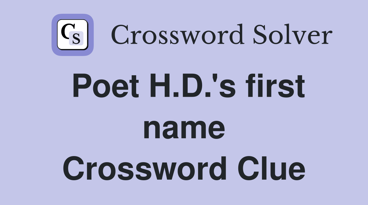 Poet H.D.'s first name Crossword Clue