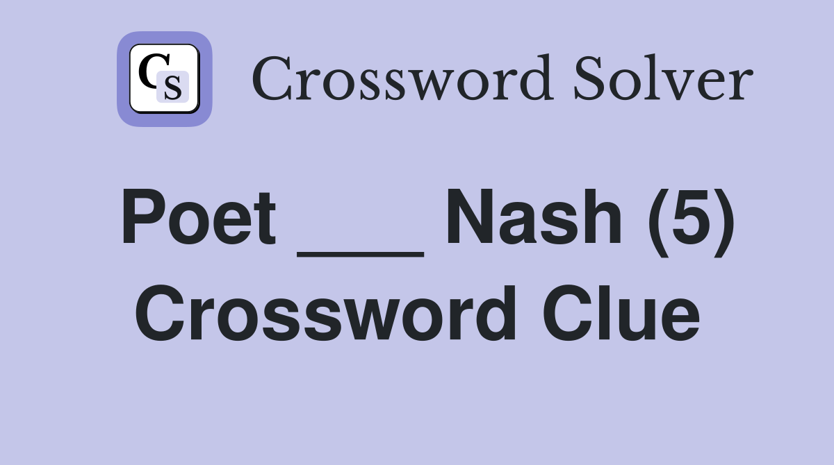 Poet ___ Nash (5) Crossword Clue