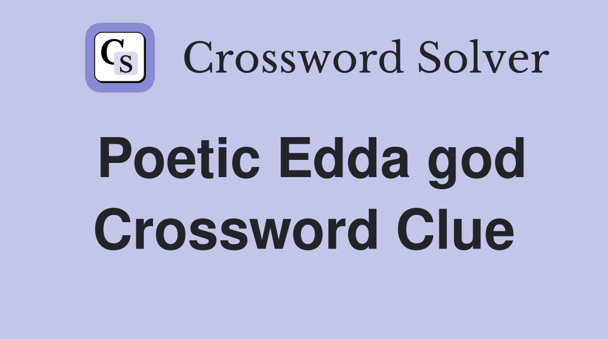 Poetic Edda god Crossword Clue