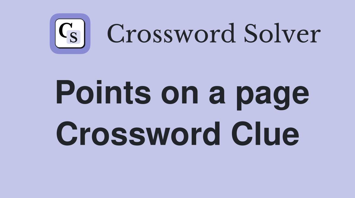 Points on a page Crossword Clue