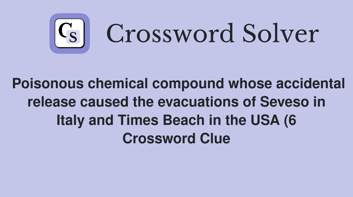 Poisonous chemical compound whose accidental release caused the Poisonous chemical compound whose accidental release caused the