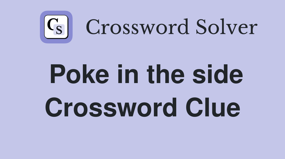 Poke in the side Crossword Clue