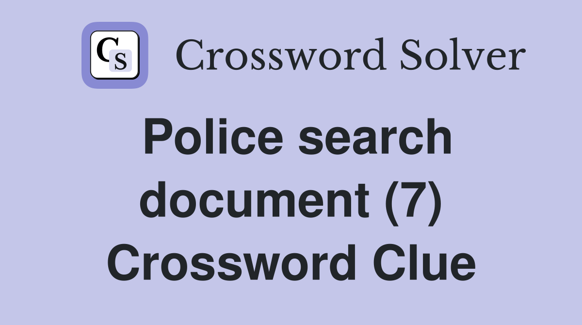 Police search document (7) Crossword Clue