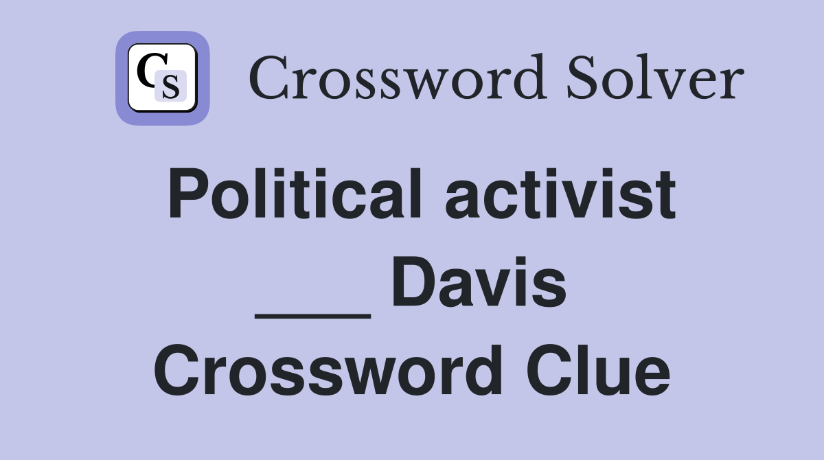 Political activist ___ Davis Crossword Clue