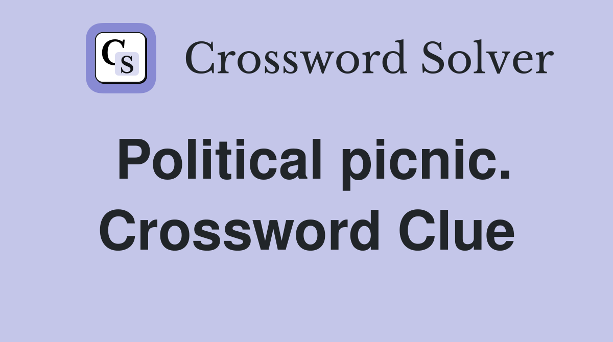 Political picnic. Crossword Clue