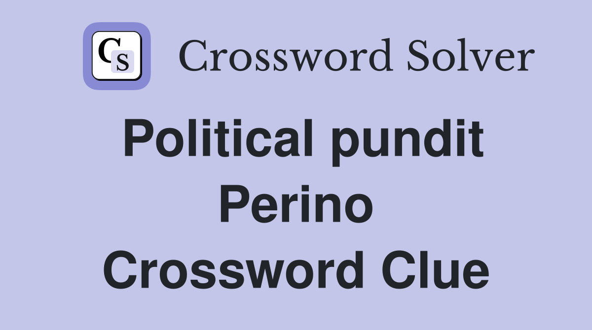 Political pundit Perino Crossword Clue