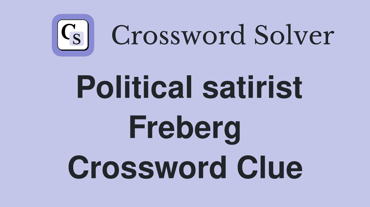 Political satirist Freberg Crossword Clue