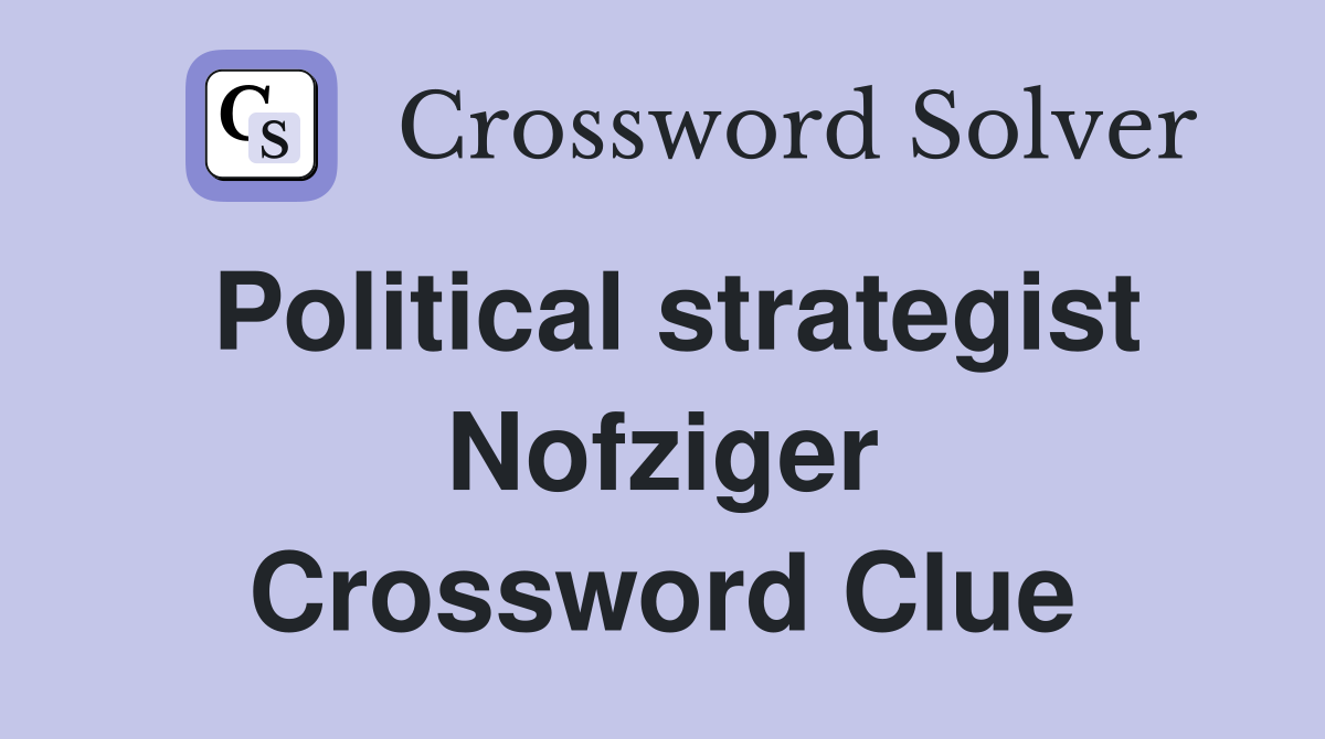 Political strategist Nofziger Crossword Clue