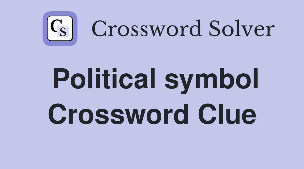 Political symbol Crossword Clue