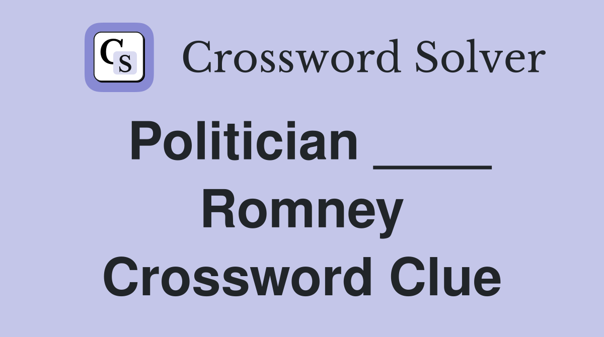Politician ____ Romney Crossword Clue