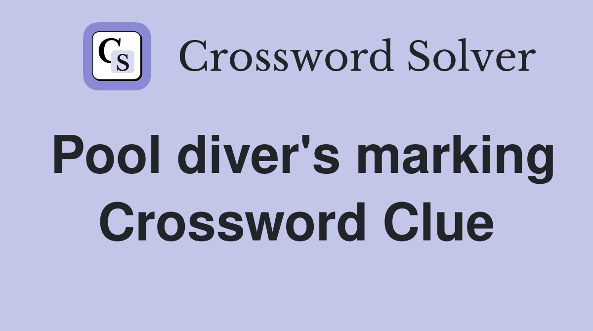 Pool diver's marking Crossword Clue