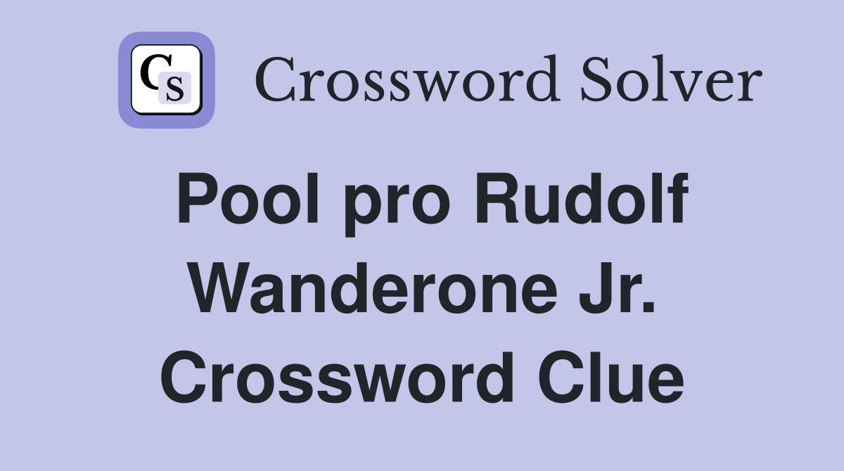 Pool pro Rudolf Wanderone Jr. Crossword Clue