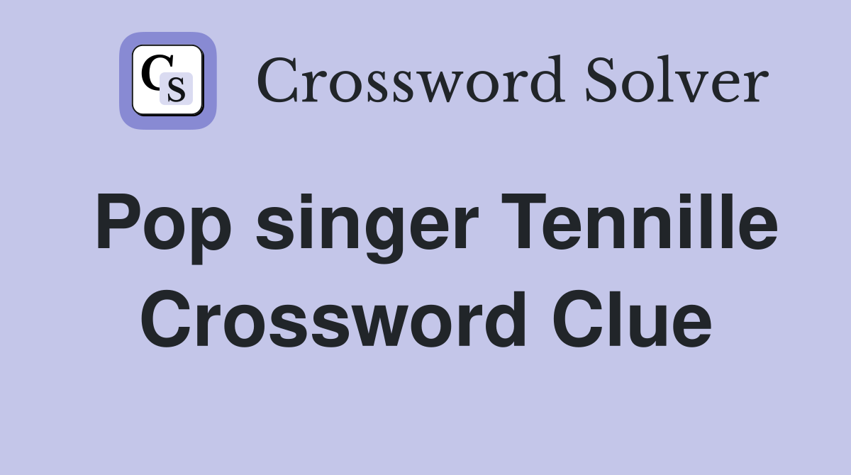 Pop singer Tennille Crossword Clue