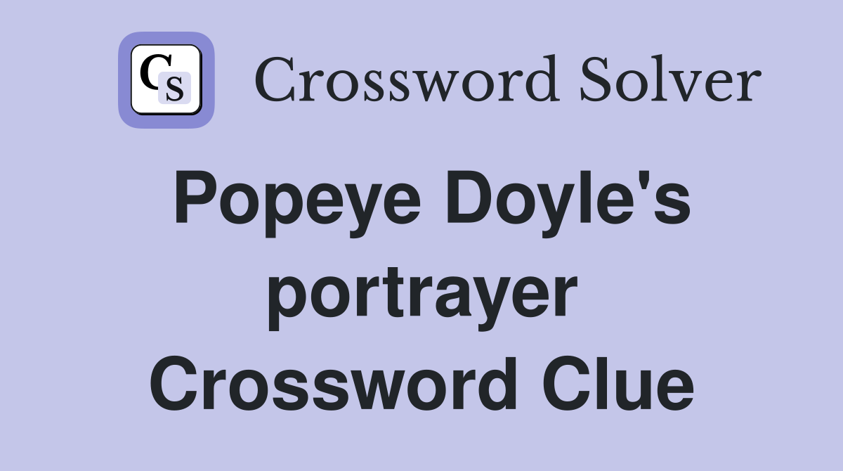 Popeye Doyle's portrayer Crossword Clue
