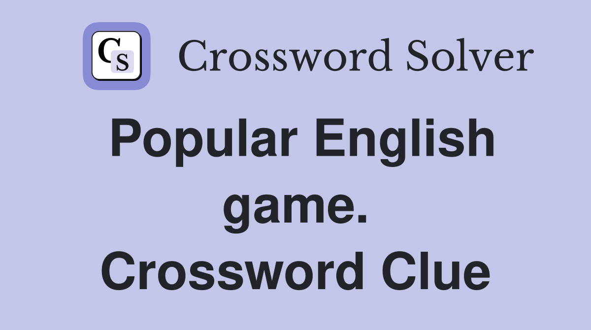Popular English game. Crossword Clue