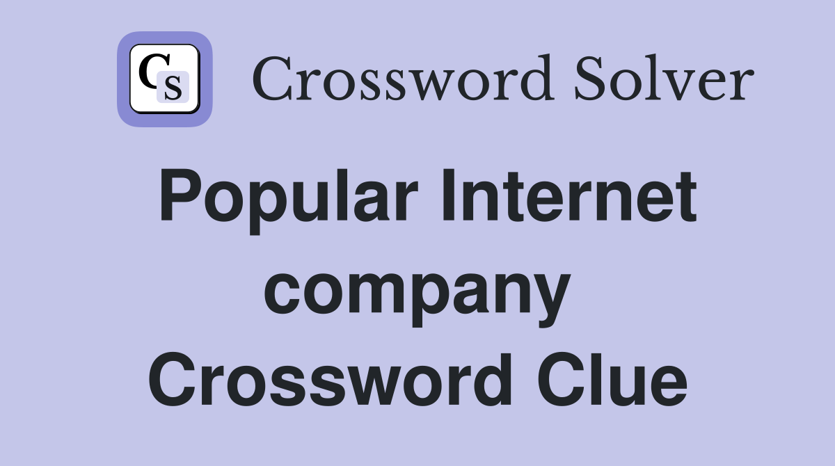 Popular Internet company Crossword Clue