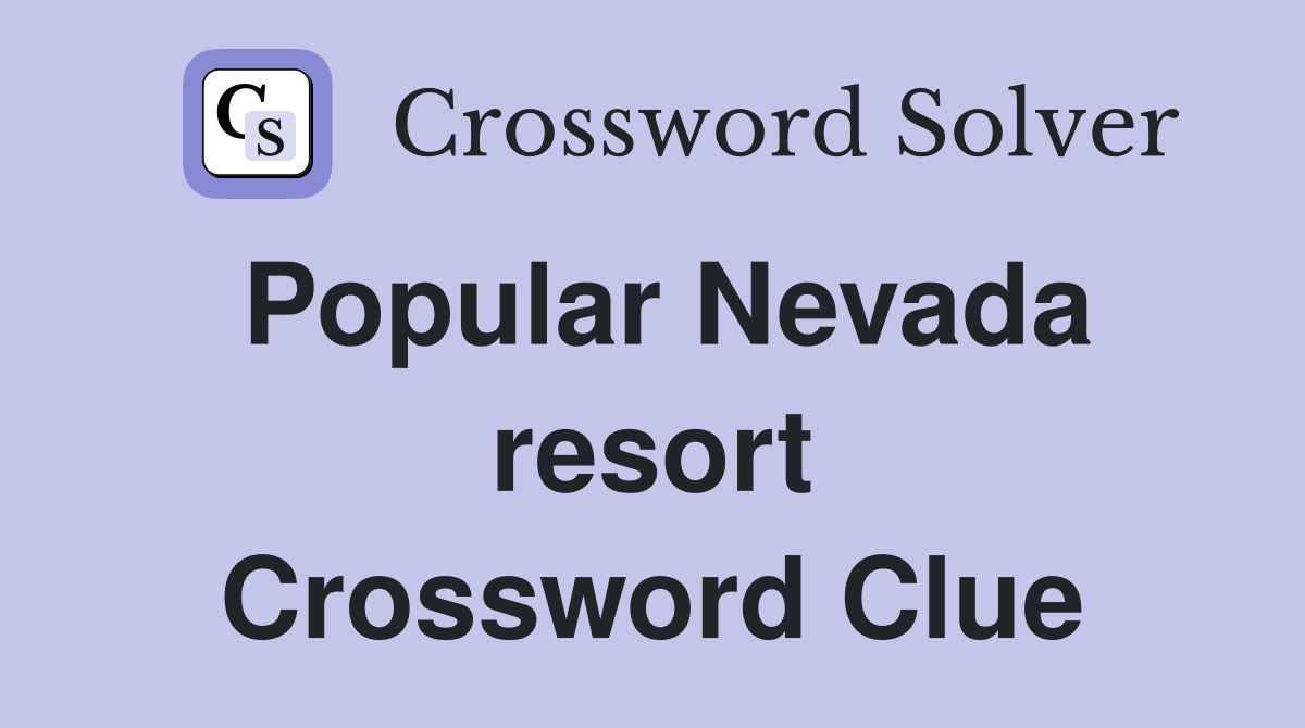 Popular Nevada resort Crossword Clue