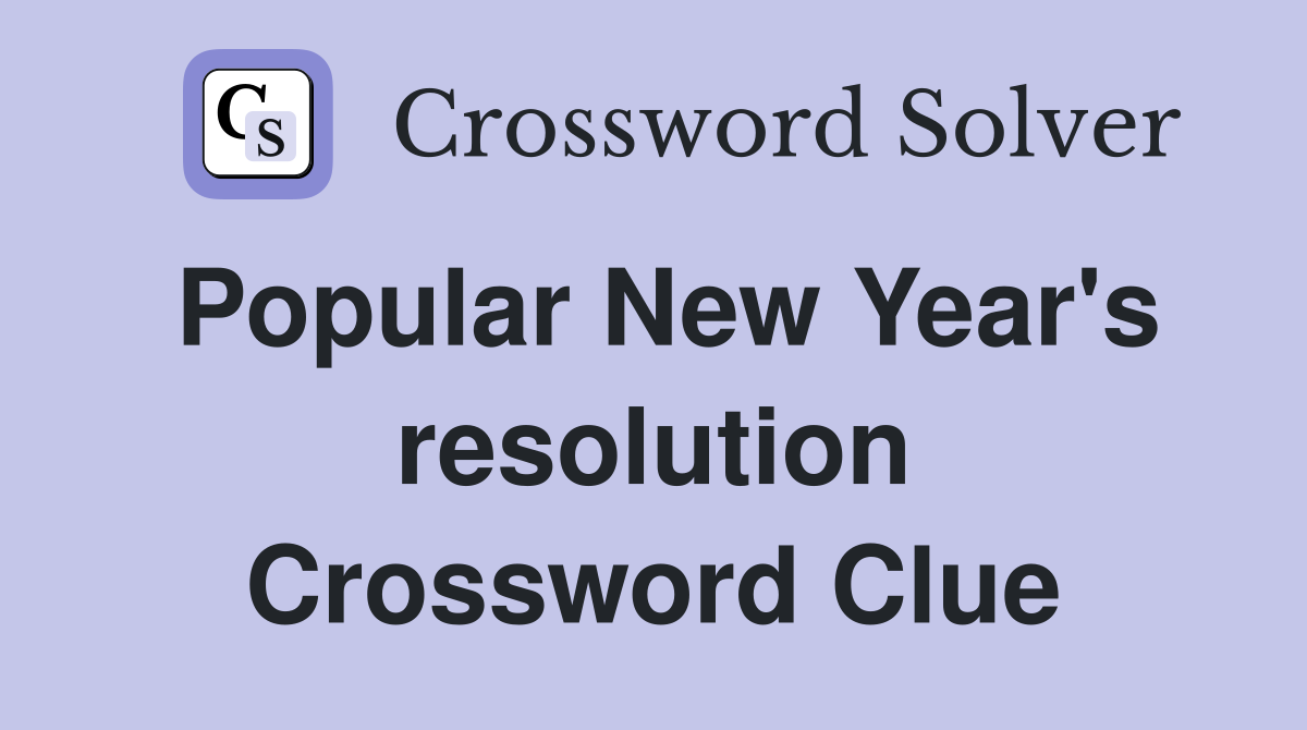 Popular New Year's resolution Crossword Clue
