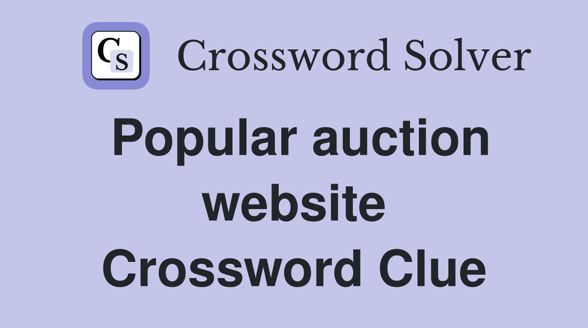 Popular auction website Crossword Clue