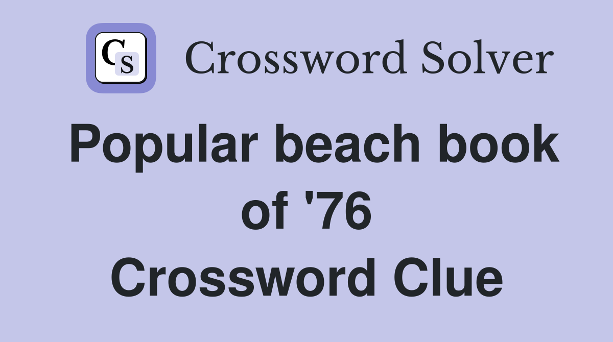 Popular beach book of '76 Crossword Clue