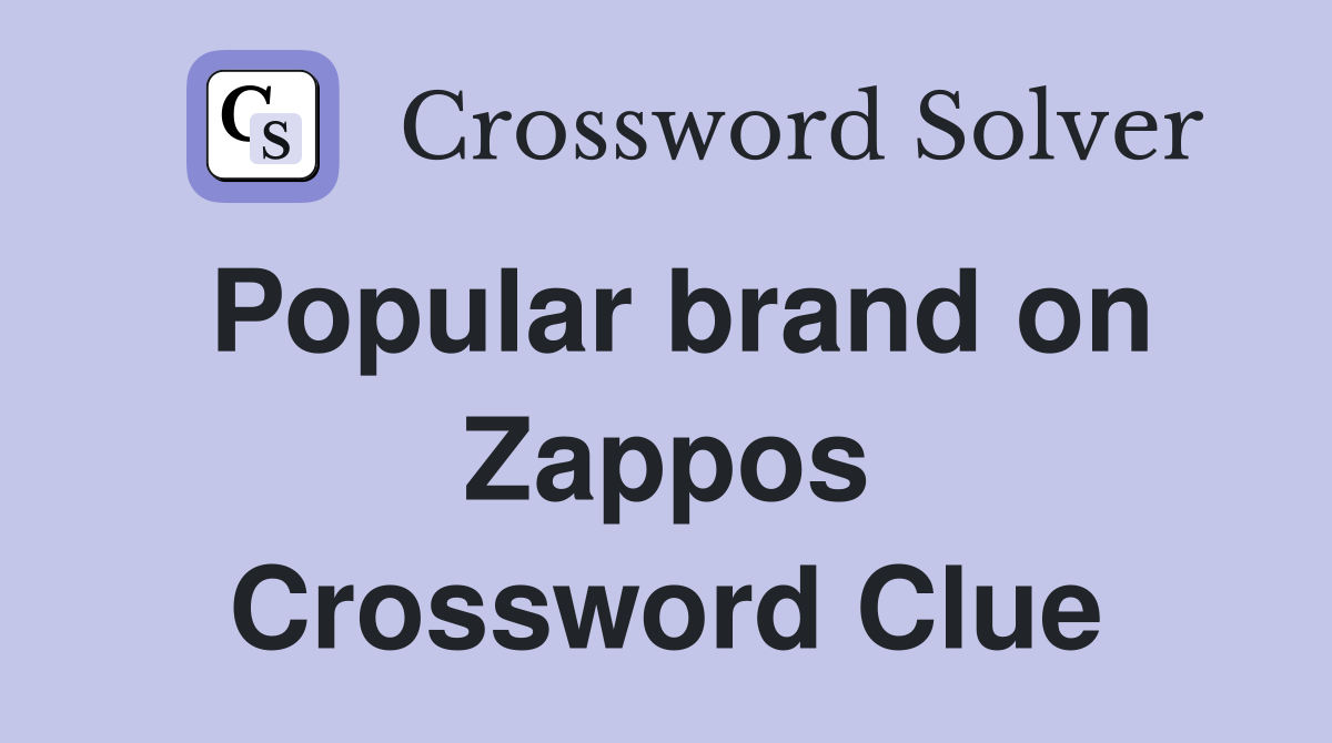 Popular brand on Zappos Crossword Clue