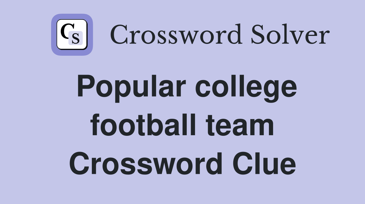 Popular college football team Crossword Clue