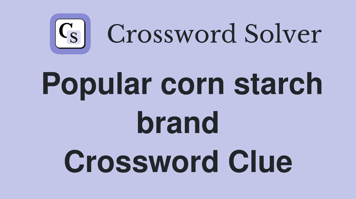 Popular corn starch brand Crossword Clue