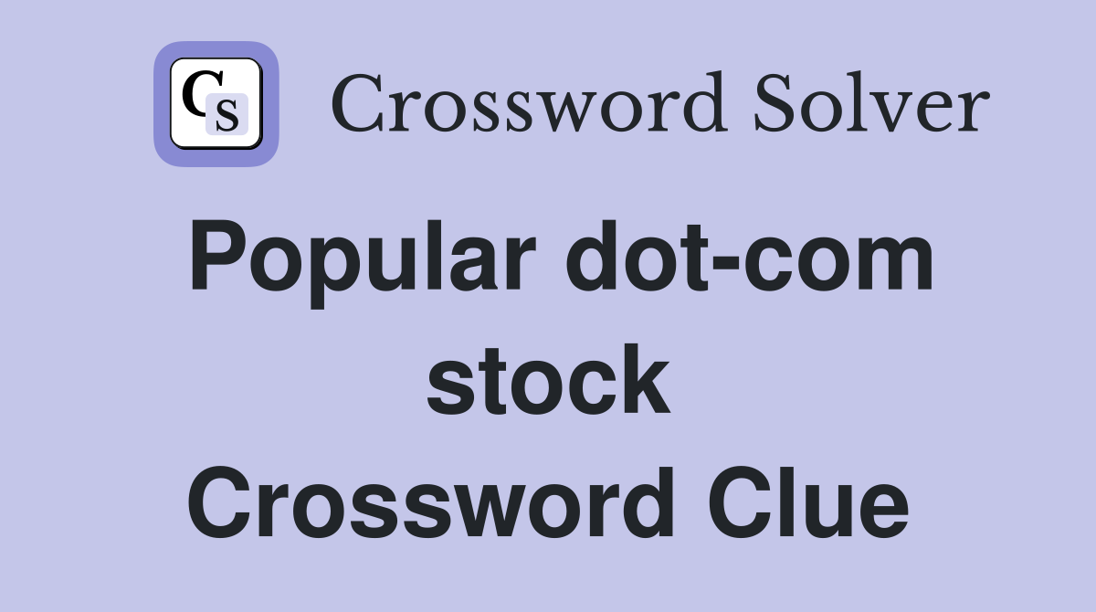 Popular dot-com stock Crossword Clue