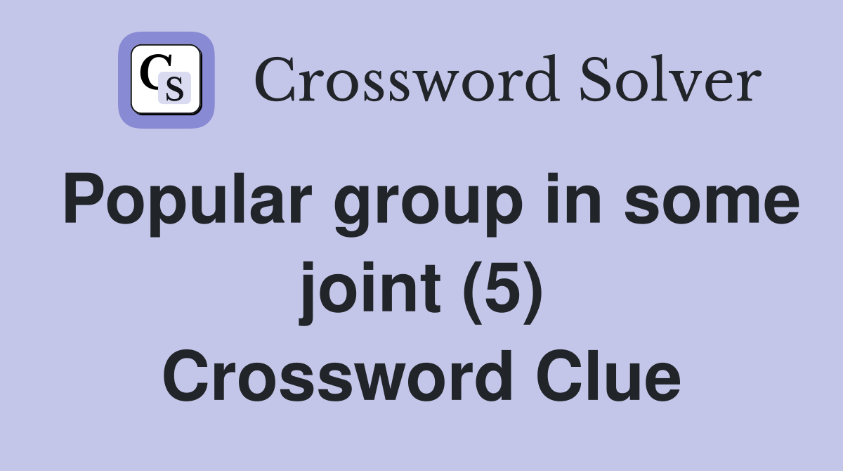 Popular group in some joint (5) Crossword Clue