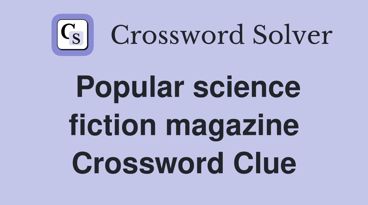 Popular science fiction magazine Crossword Clue
